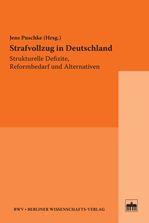 Beitragsbild Jens Puschke (Hrsg.): Strafvollzug in Deutschland