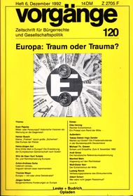 vorgänge Nr. 120 (Heft 6/1992) Europa: Traum oder Trauma?
