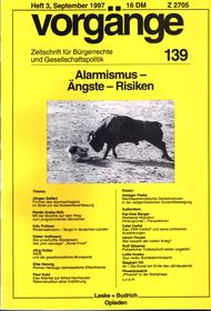 vorgänge Nr. 139 (Heft 3/1997) Alarmismus - Ängste - Risiken