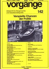 Beitragsbild vorgänge Nr. 142 (Heft 2/1998) Verspielte Chancen der Politik