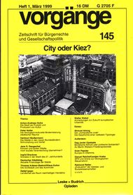 vorgänge Nr. 145 (Heft 1/1999) City oder Kiez?