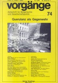 Beitragsbild vorgänge Nr. 74 (Heft 2/1985) Querulanz als Gegenwehr