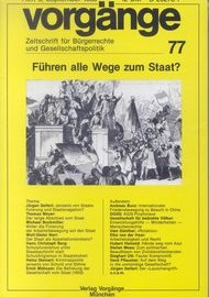 Beitragsbild vorgänge Nr. 77 (Heft 5/1985) Führen alle Wege zum Staat?