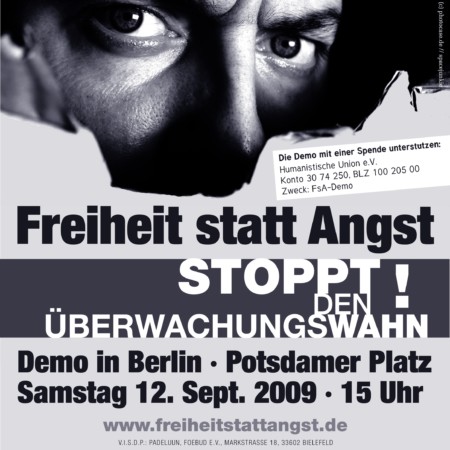 Freiheit statt Angst 2009 - gegen den Überwachungswahn. Aufruf zur Demonstration in Berlin am 12. September 2009