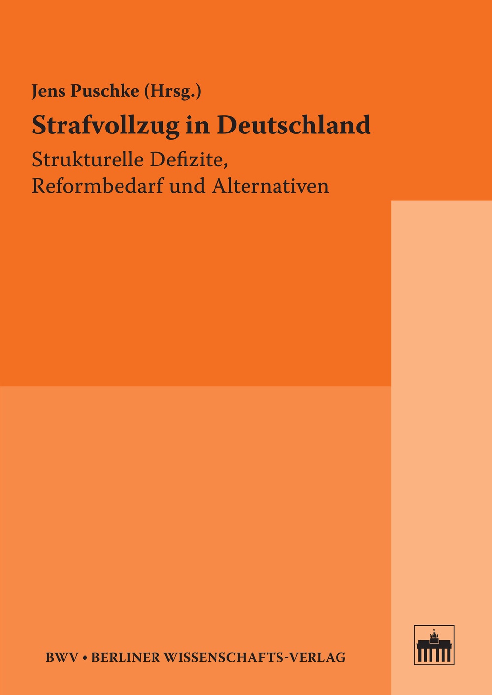 Beitragsbild Strafvollzug in Deutschland. Strukturelle Defizite, Reformbedarf und Alternativen