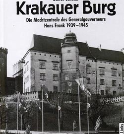 Beitragsbild Krakauer Burg. Die Machtzentrale des Generalgouverneurs Hans Frank 1939-1945.  Konzertlesung mit Dieter Schenk und Vitold Rek