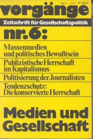 vorgänge Nr. 6 (Heft 6/1973) Medien und Gesellschaft