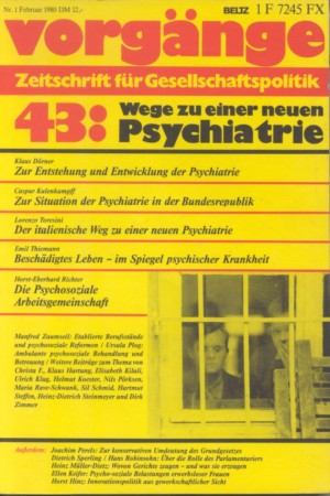 vorgänge Nr. 43 (Heft 1/1980) Wege zu einer neuen Psychiatrie