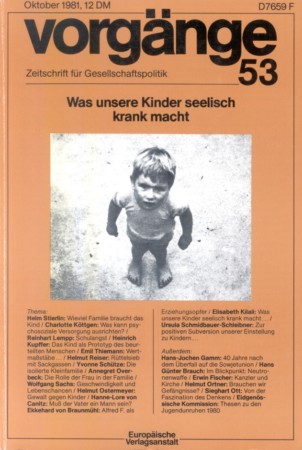 vorgänge Nr. 53 (Heft 5/1981) Was unsere Kinder seelisch krank macht