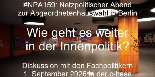 Beitragsbild Netzpolitischer Abend zur Berliner Abgeordnetenhauswahl mit den Innenpolitikern der demokratischen Parteien