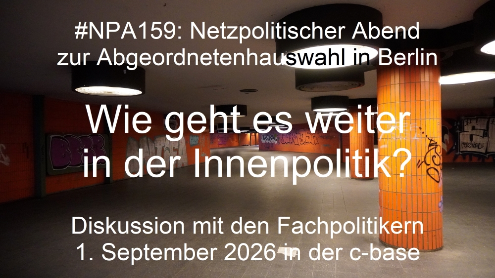 Beitragsbild Netzpolitischer Abend zur Berliner Abgeordnetenhauswahl mit den Innenpolitikern der demokratischen Parteien
